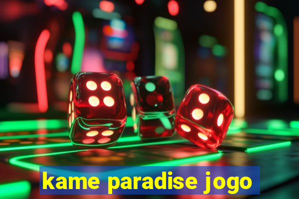 kame paradise jogo